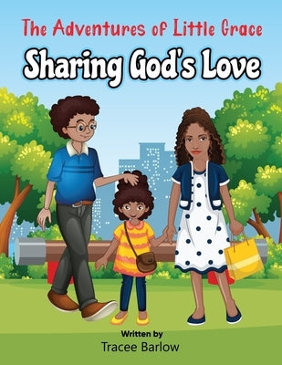 The Adventures of Little Grace by Barlow, Tracee