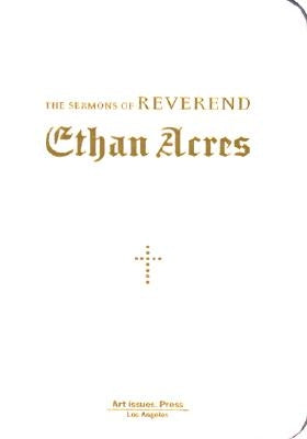 The Sermons of Reverend Ethan Acres by Kornblau, Gary