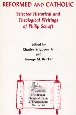 Reformed and Catholic by Yrigoyen, Charles, Jr.