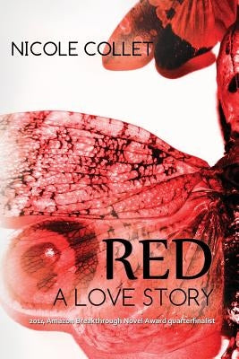 Red: A Love Story by Collett, Nicole