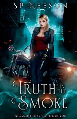Truth in the Smoke by Neeson, Sp