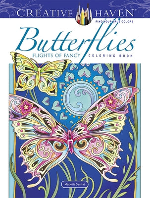 Creative Haven Butterflies Flights of Fancy Coloring Book by Sarnat, Marjorie