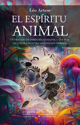 Espíritu Animal, El by Artese Neto, Leo