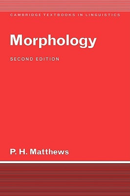 Morphology by Matthews, P. H.