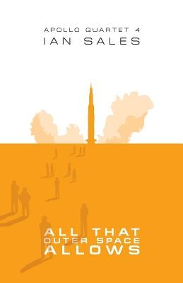 All That Outer Space Allows by Sales, Ian