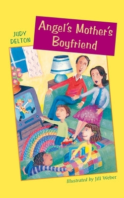 Angel's Mother's Boyfriend by Delton, Judy