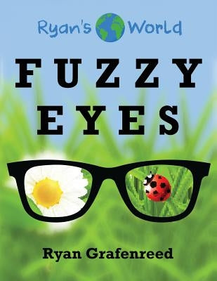 Fuzzy Eyes by Grafenreed, Ryan