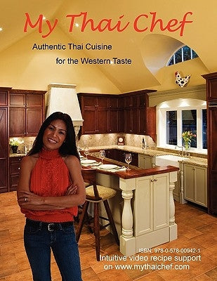 My Thai Chef - Authentic Thai Cuisine for the Western Taste by My Thai Chef