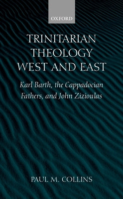 Trinitarian Theology: West and East by Collins, Paul M.