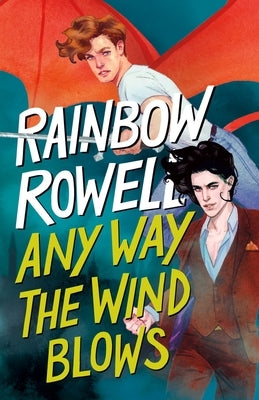Any Way the Wind Blows by Rowell, Rainbow