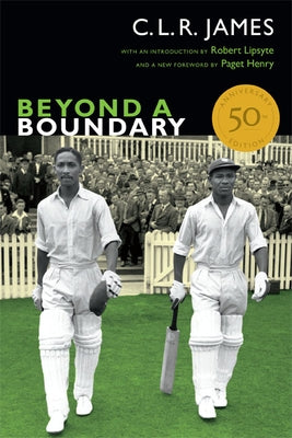 Beyond a Boundary by James, C. L. R.