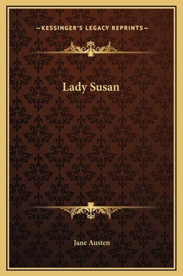 Lady Susan by Austen, Jane