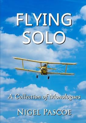 Flying Solo by Pascoe, Nigel