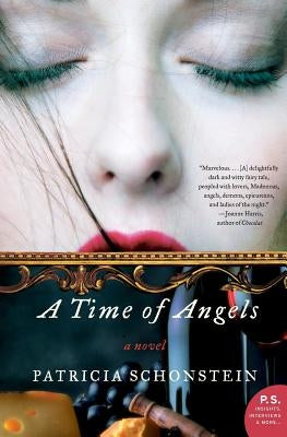 A Time of Angels by Schonstein, Patricia