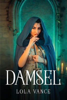 Damsel by Lola Vance