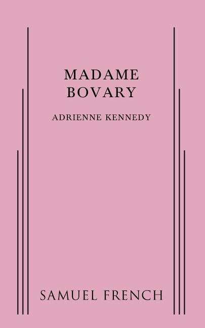 Madame Bovary by Kennedy, Adrienne
