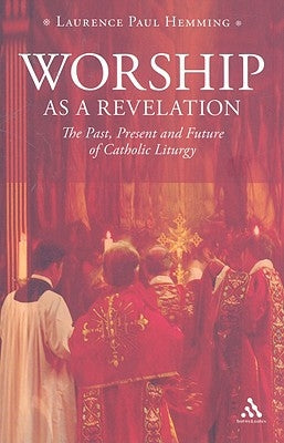 Worship as a Revelation by Hemming, Laurence Paul