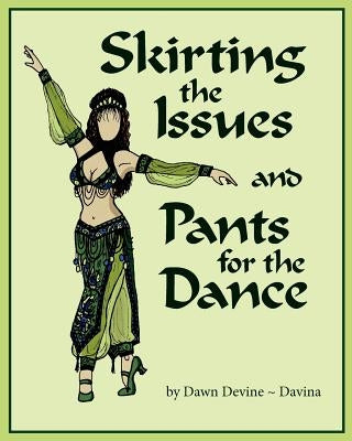 Skirting the Issues and Pants for the Dance by Brown, Barry