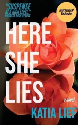 Here She Lies by Lief, Katia