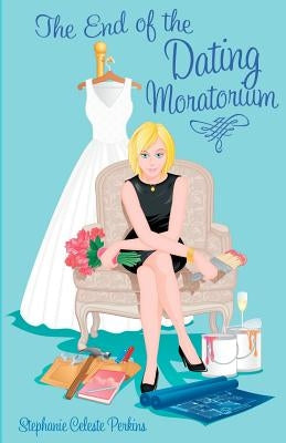 The End of the Dating Moratorium by Butler, Clay