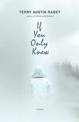 If You Only Knew by Rabey, Terry Austin