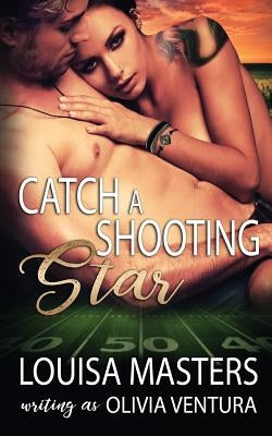 Catch a Shooting Star by Masters, Louisa