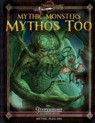 Mythic Monsters: Mythos Too by Phillips, Tom