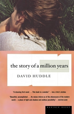 The Story of a Million Years by Huddle, David