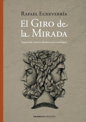 El Giro De La Mirada by Echeverría, Rafael