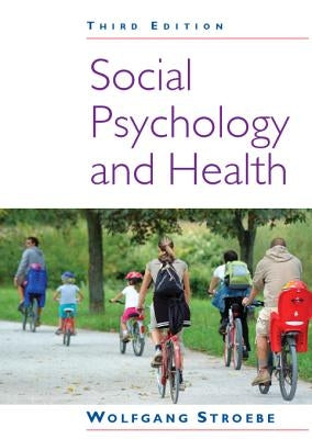 Social Psychology and Health by Stroebe, Wolfgang