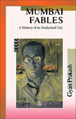 Mumbai Fables by Prakash, Gyan