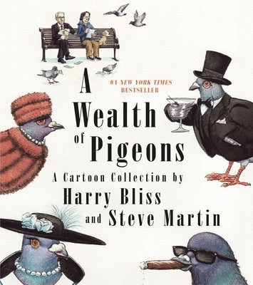 A Wealth of Pigeons: A Cartoon Collection by Martin, Steve