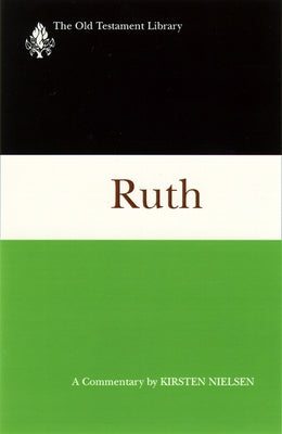 Ruth (1997): A Commentary by Nielsen, Kirsten