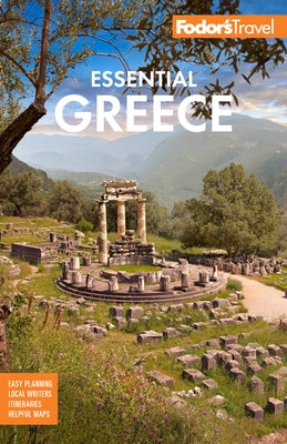 Fodor's Essential Greece: With the Best of the Islands by Fodor's Travel Guides