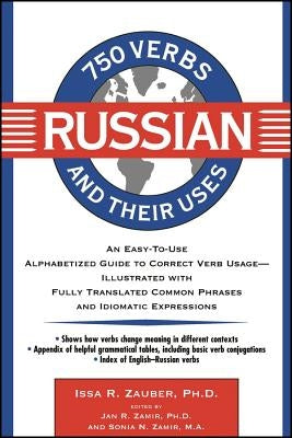 750 Russian Verbs and Their Uses by Zauber, Issa R.