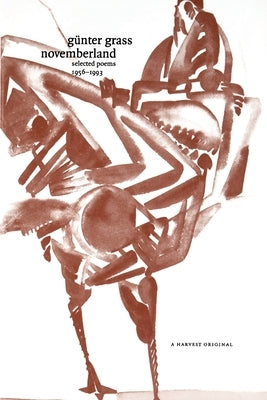Novemberland: Selected Poems 1956-1993 by Grass, Günter