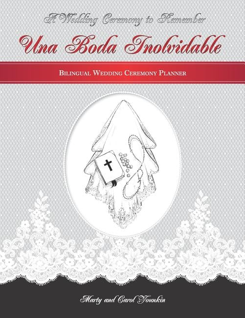 Una Boda Inolvidable: A Wedding Ceremony To Remember by Younkin, Carol