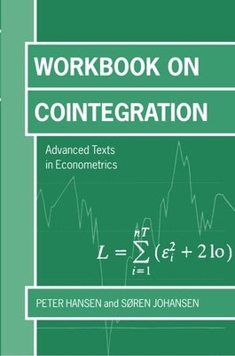 Workbook on Cointegration by Hansen, Peter Reinhard