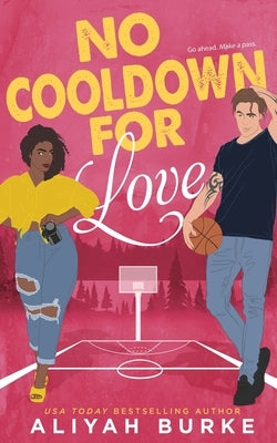 No Cooldown for Love by Burke, Aliyah