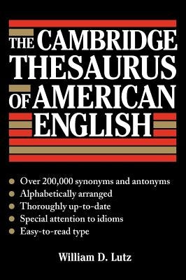 The Cambridge Thesaurus of American English by Lutz, William D.