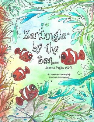 Zentangle by the Sea: An Interactive Zentangle Workbook & Colorbook by Howell, Sam