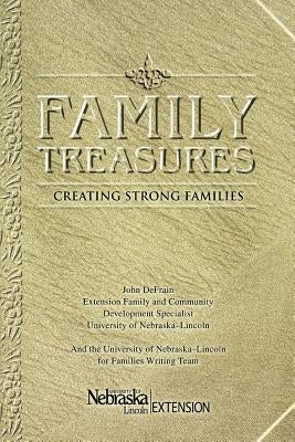 Family Treasures: Creating Strong Families by Defrain, John