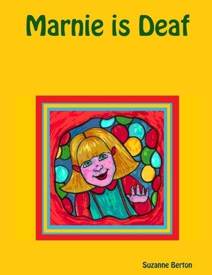 Marnie is Deaf by Berton, Suzanne