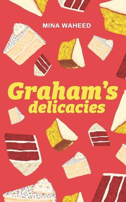 Graham's Delicacies by Waheed, Mina