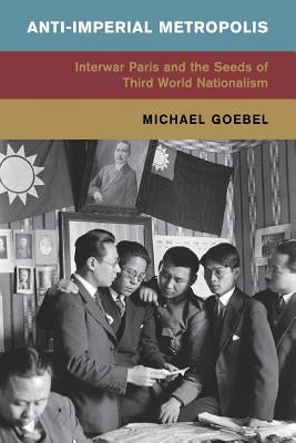 Anti-Imperial Metropolis by Goebel, Michael