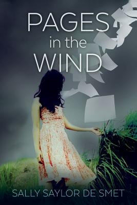 Pages in the Wind by De Smet, Sally Saylor