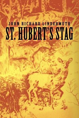 St. Hubert's Stag by Lindermuth, John Richard