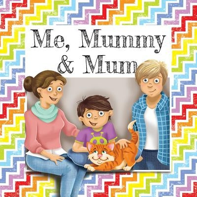 Me, Mummy & Mum by Denham, Gemma