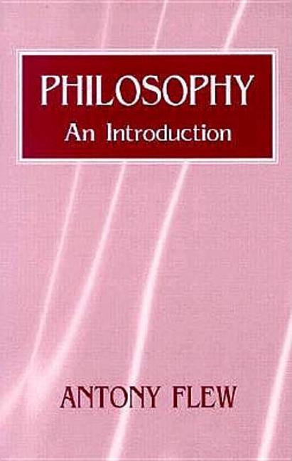 Philosophy by Flew, Antony G.
