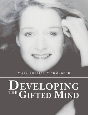 Developing the Gifted Mind by McDonough, Mary Theresa